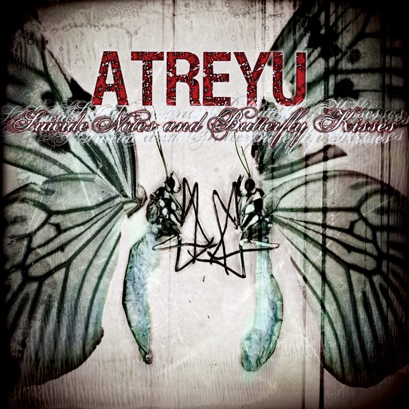 Atreyu - Suicide Notes And Butterfly Kisses Cover