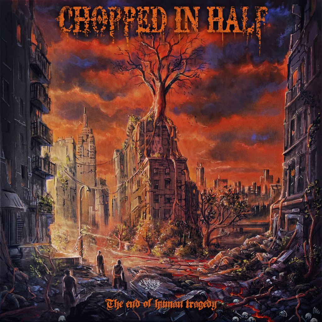 Chopped In Half - The End Of Human Tragedy Cover