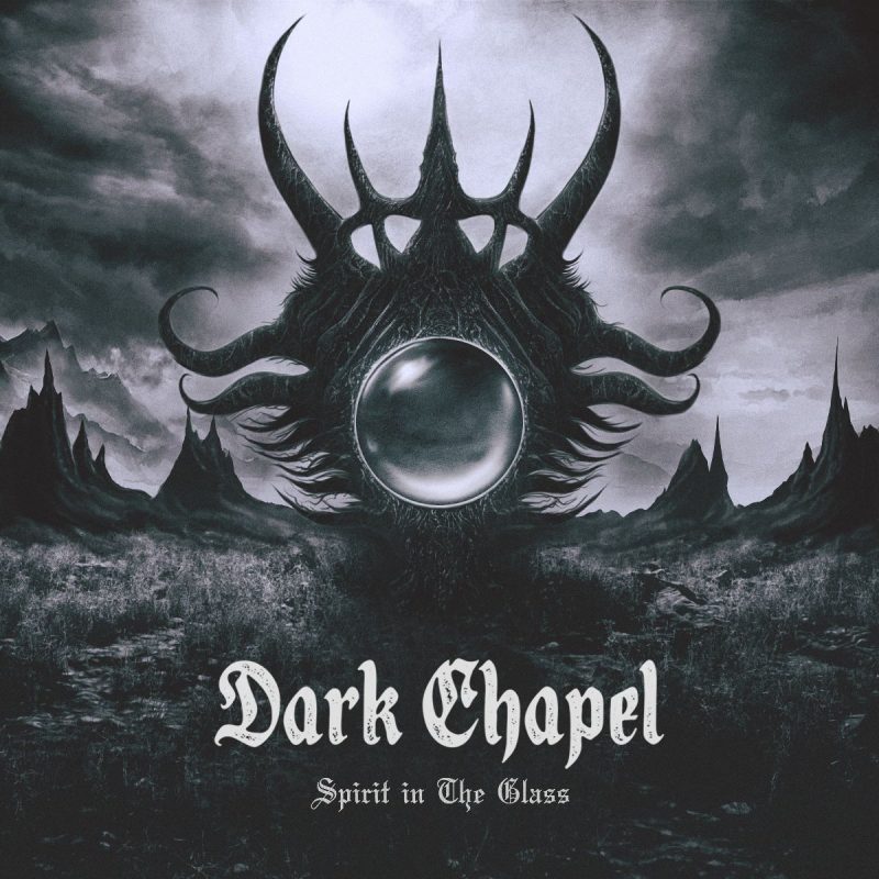 "Dark Chapel - Spirit In The Glass" Artwork