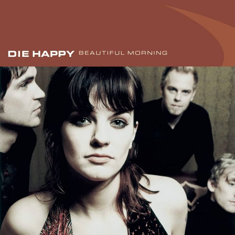 Die Happy - Beautiful Morning Cover