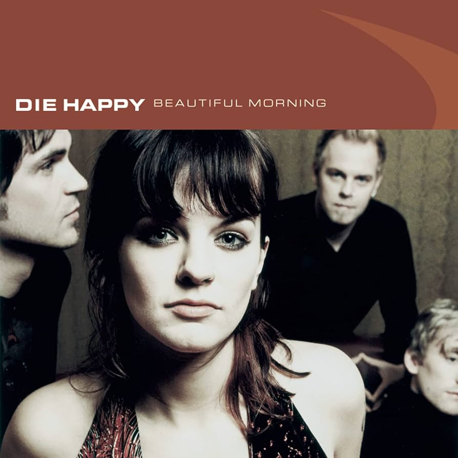 Die Happy - Beautiful Morning Cover