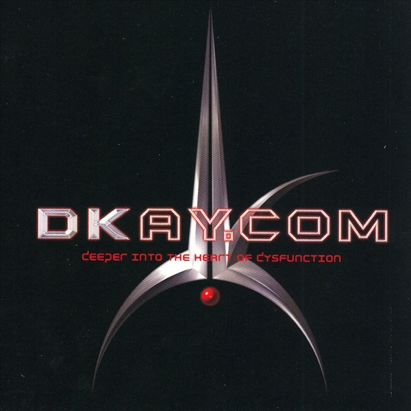 Dkay.com - Deeper Into The Heart Of Dysfunction Cover