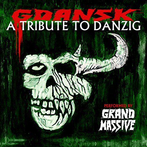 GDANSK A Tribute To Danzig