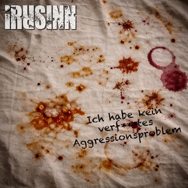 Irrsinn - Ich habe kein Aggressionsproblem Cover