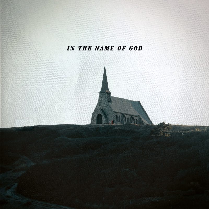 Letters Sent Home - In The Name Of God Cover