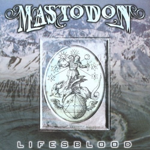 Mastodon - Lifesblood Cover
