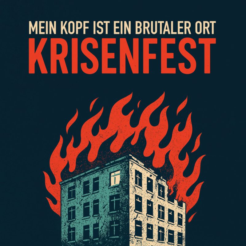 Mein Kopf ist ein brutaler Ort - Krisenfest Cover