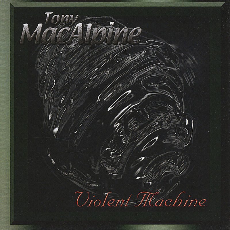 Tony Macalpine - Violent Machine Cover