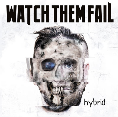 WatchThemFail_hybrid