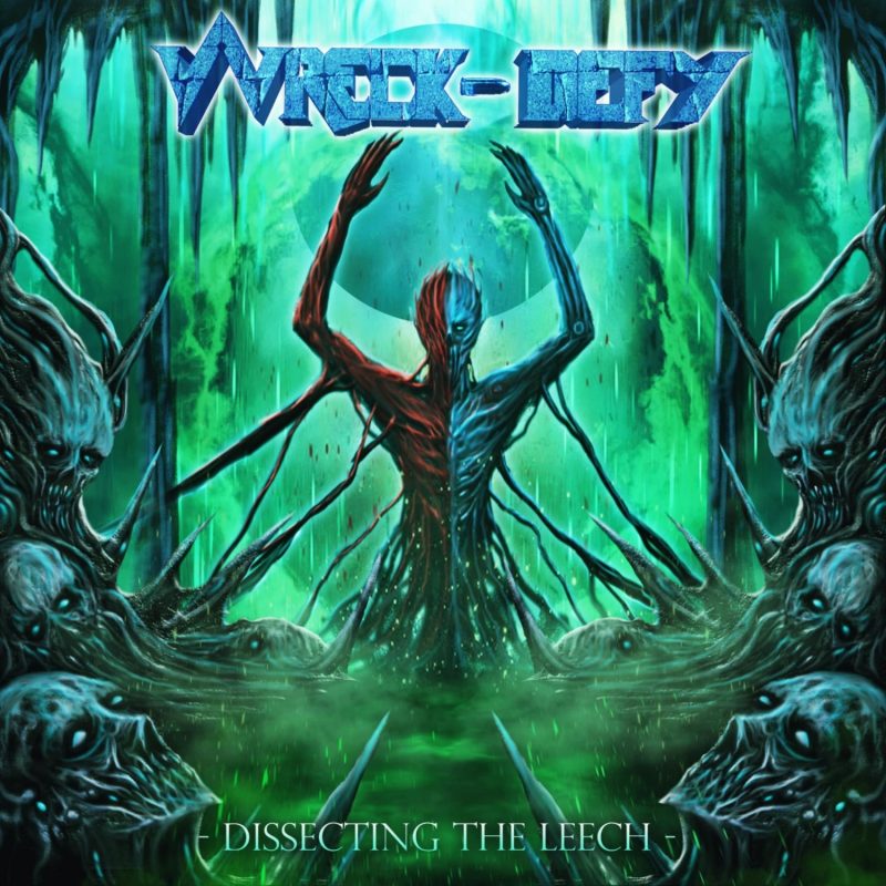 Wreck-Defy - Dissecting The Leech Cover