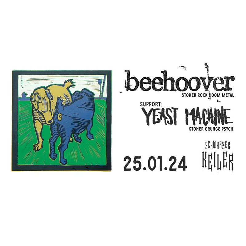 Beehoover Yeast Machine Der schwarze Keiler Konzert