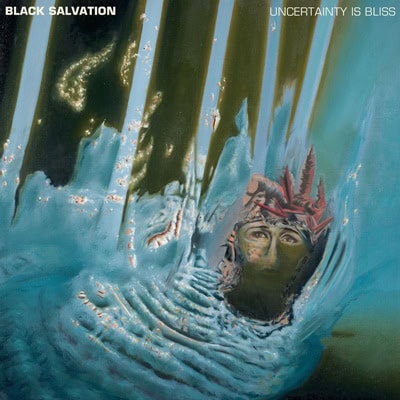 black-salvation-uncertainty-is-bliss-cover