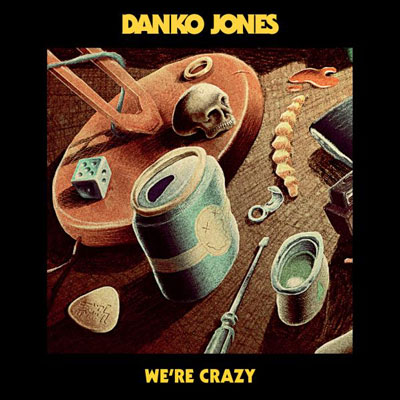 danko-jones-we-re-crazy-cover