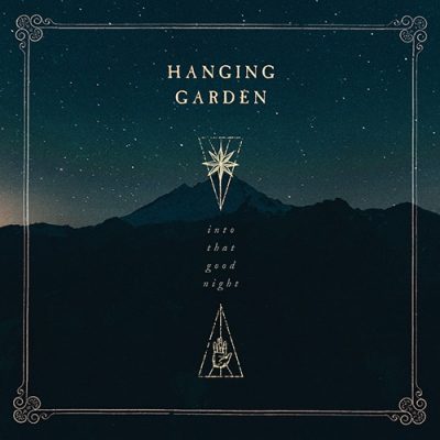 hanging-garden-into.that-good-night-cover-400x400.jpg