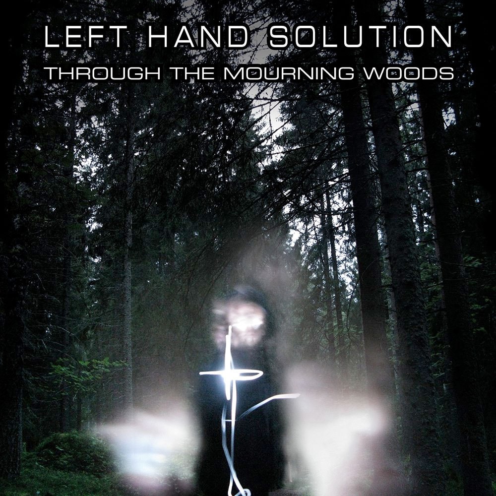 left-hand-solution_through-the-mourning-woods