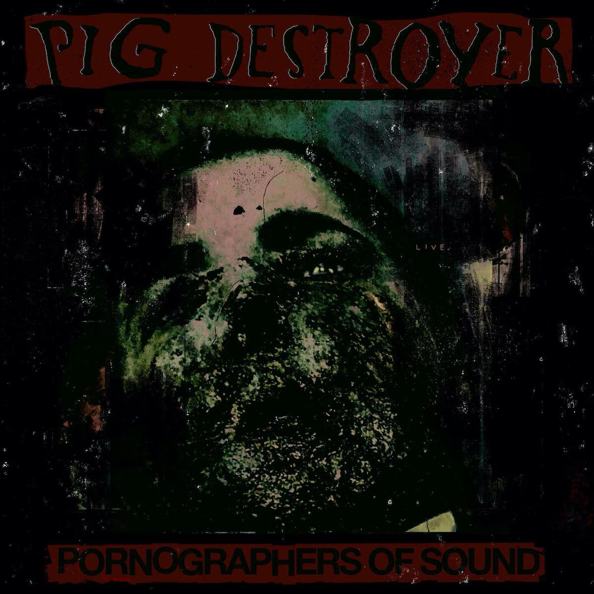 pig-destroyer-pornografers-of-sound-album-cover.jpg