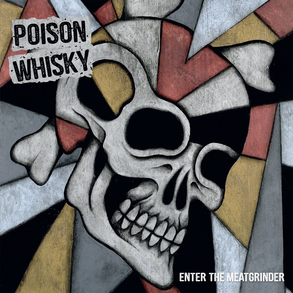 poison-whisky-enter-the-meatgrinder