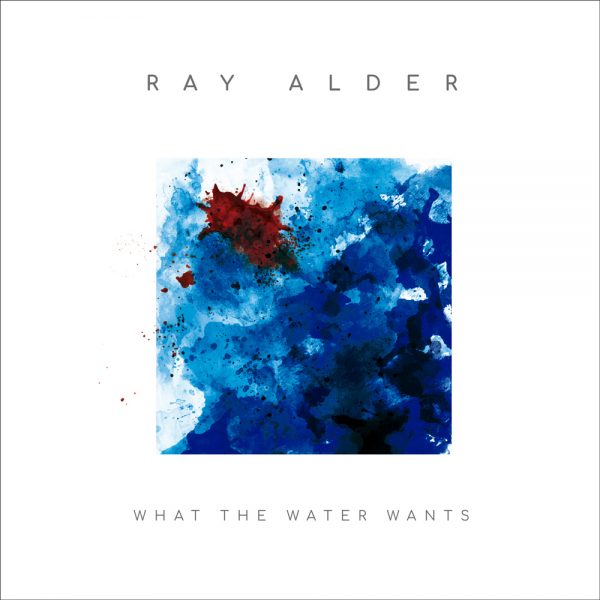 ray-alder-what-water-wants-cover