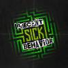 INDECENT BEHAVIOR: Sick